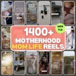 1400+ Motherhood Reels Mom Faceless Reels